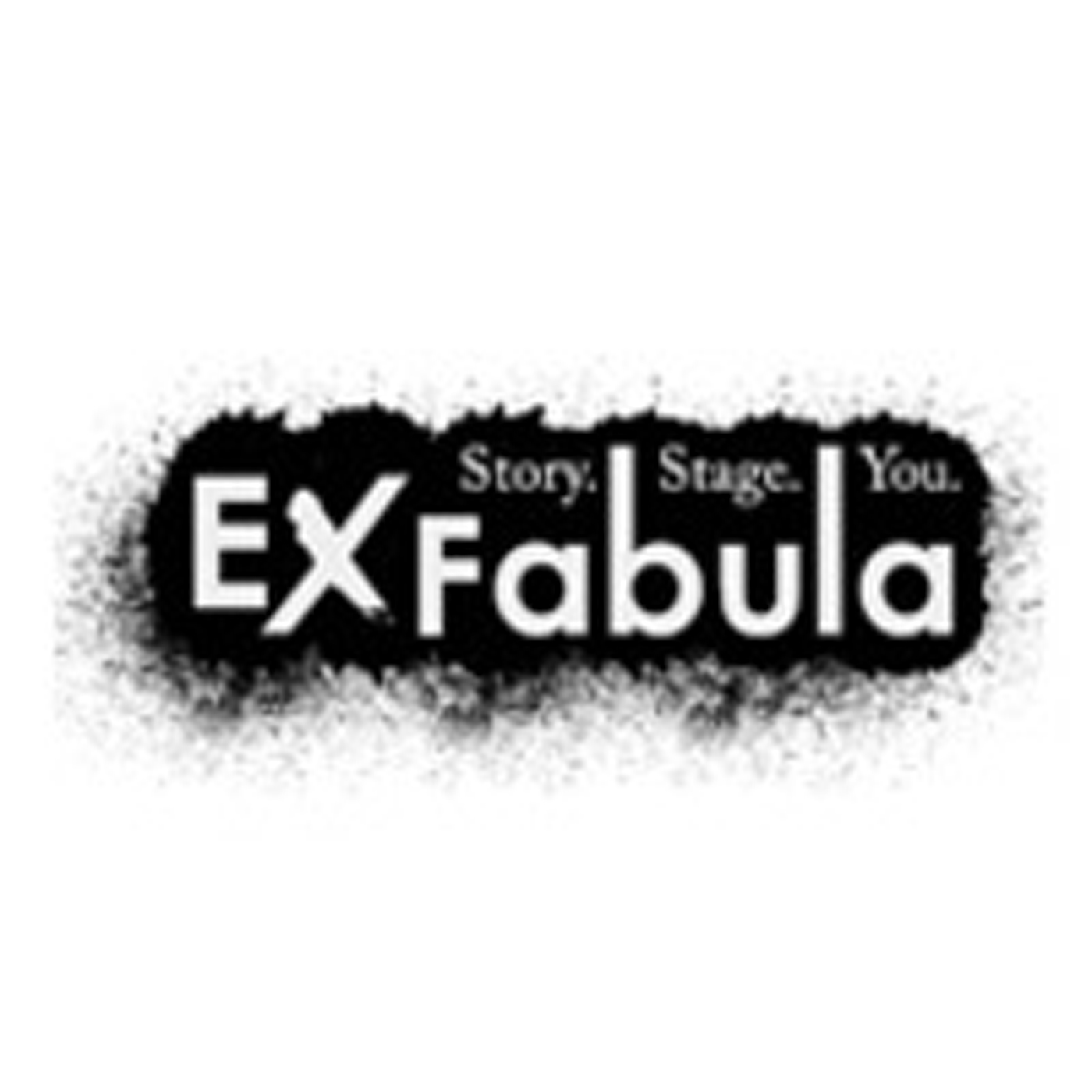 Podcast – Ex Fabula: Story. Stage. You
